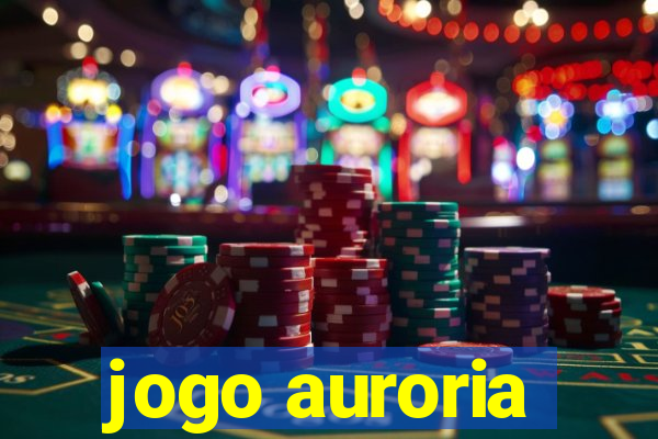 jogo auroria